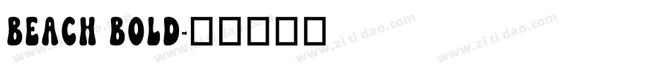 Beach Bold字体转换